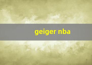 geiger nba